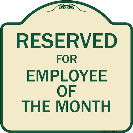 Signmission Designer Series-Reserved For Employee Of The Month Tan & Green, 18" x 18", TG-1818-9770 A-DES-TG-1818-9770